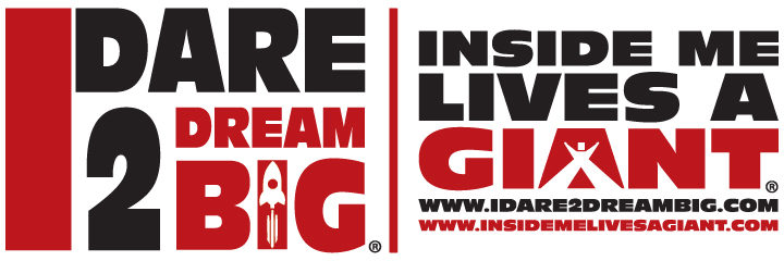 I DARE TO DREAM BIG - ME ATREVO A SOÑAR GRANDE INSIDE ME LIVES A GIANT! – ¡DENTRO DE MI VIVE UN GIGANTE!