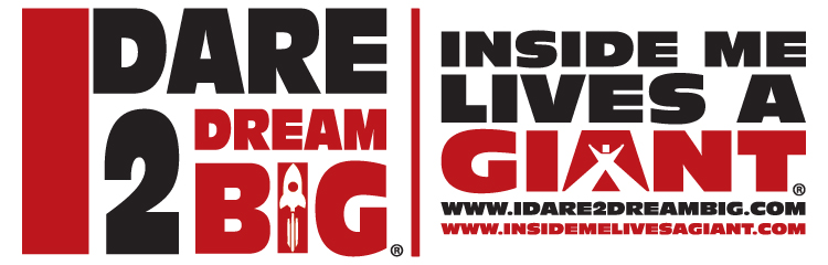 I DARE TO DREAM BIG - ME ATREVO A SOÑAR GRANDE INSIDE ME LIVES A GIANT! – ¡DENTRO DE MI VIVE UN GIGANTE!